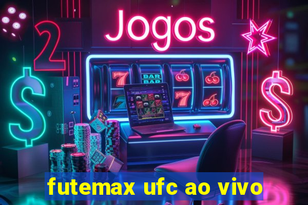 futemax ufc ao vivo